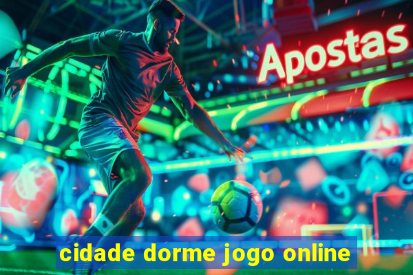 cidade dorme jogo online